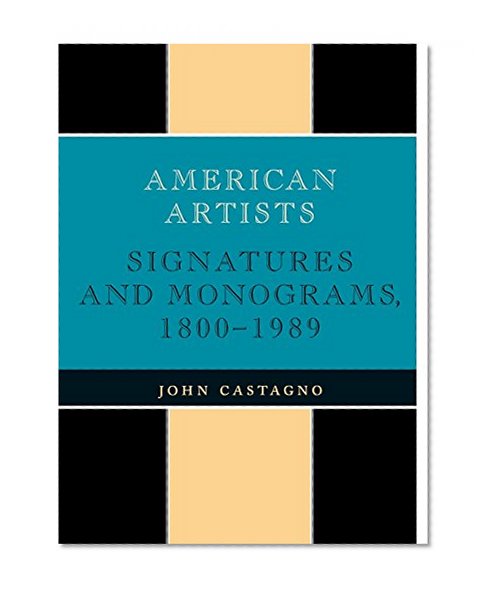 Book Cover American Artists: Signatures and Monograms, 1800-1989
