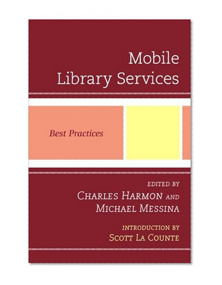 Book Cover Mobile Library Services: Best Practices (Best Practices in Library Services)