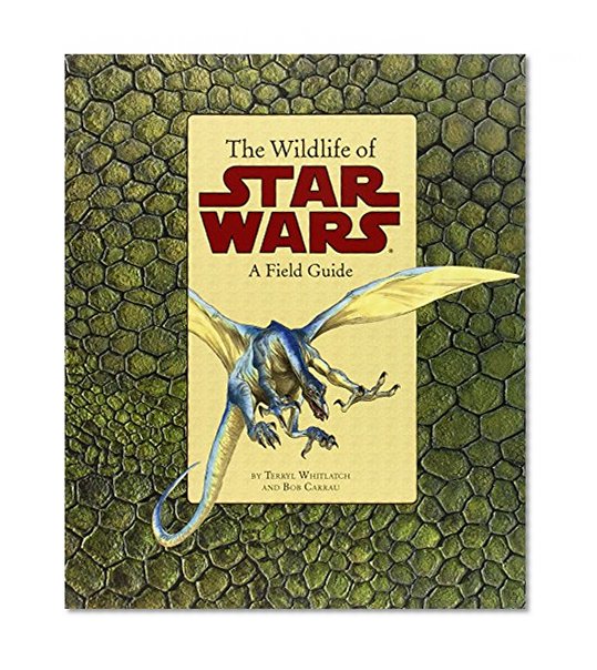 Book Cover The Wildlife of Star Wars: A Field Guide