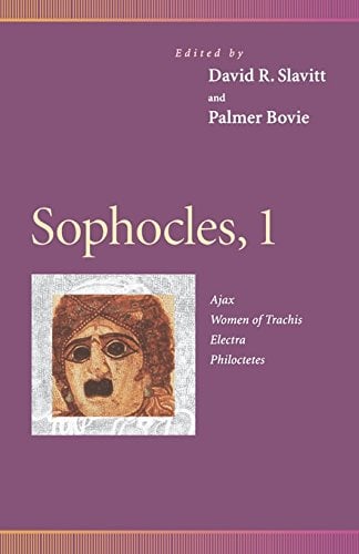 Book Cover Sophocles, 1 : Ajax, Women of Trachis, Electra, Philoctetes (Penn Greek Drama Series)