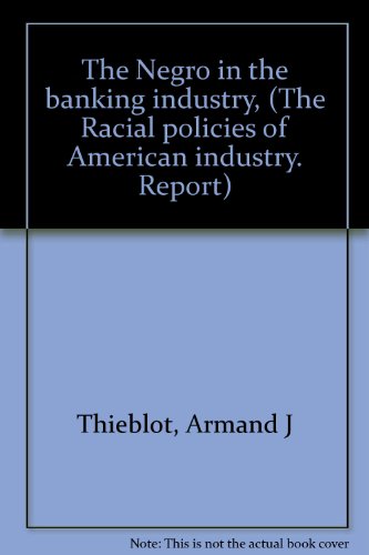 Book Cover The Negro in the Banking Industry (Material Texts)