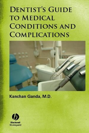Book Cover Dentist's Guide to Medical Conditions and Complications