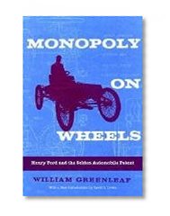 Book Cover Monopoly on Wheels: Henry Ford and the Selden Automobile Patent (Great Lakes Books Series)