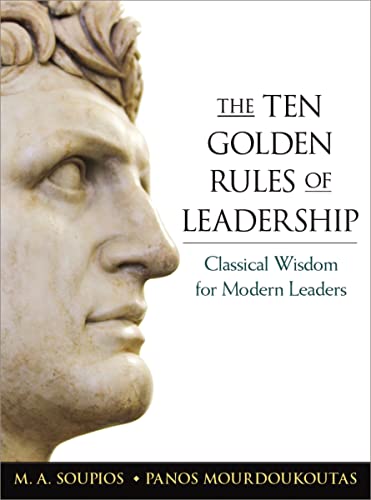 Book Cover The Ten Golden Rules of Leadership: Classical Wisdom for Modern Leaders