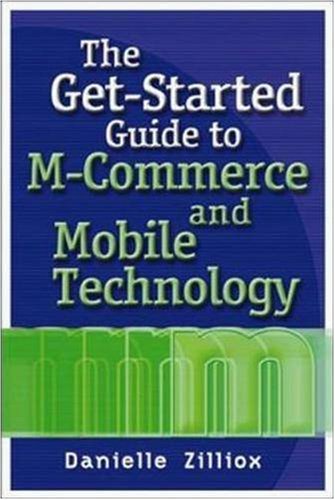 Book Cover The Get-Started Guide to M-Commerce and Mobile Technology