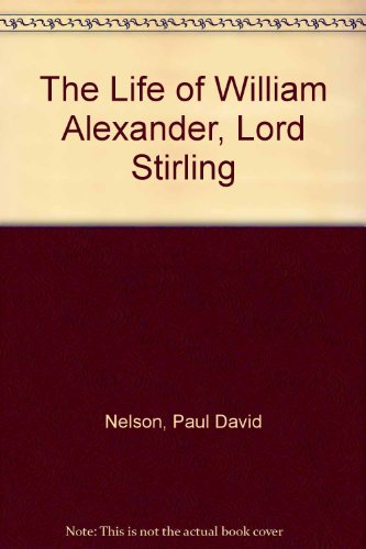 Book Cover The Life of William Alexander, Lord Stirling