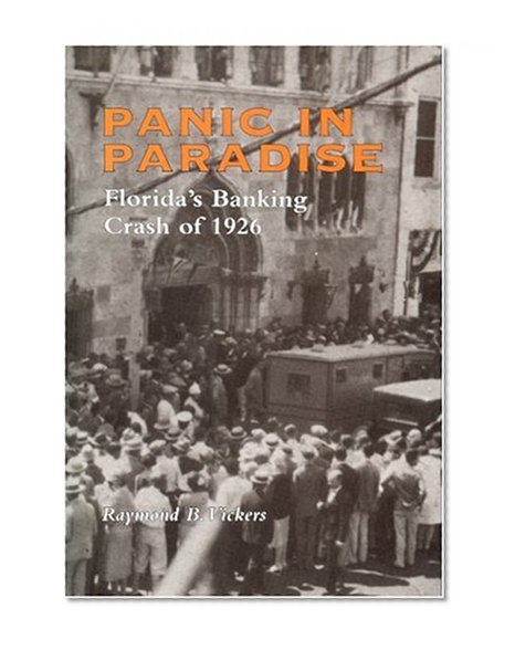 Book Cover Panic in Paradise: Florida's Banking Crash of 1926