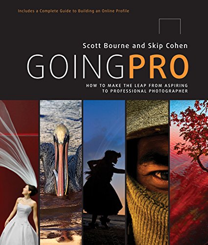 Book Cover Going Pro: How to Make the Leap from Aspiring to Professional Photographer