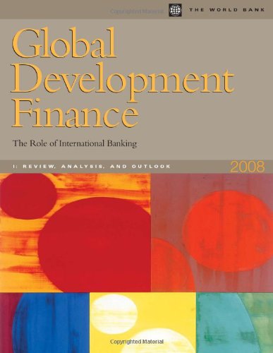 Book Cover Global Development Finance 2008: The Role of International Banking (Vol. I Analysis and Outlook) (Global Development Finance)