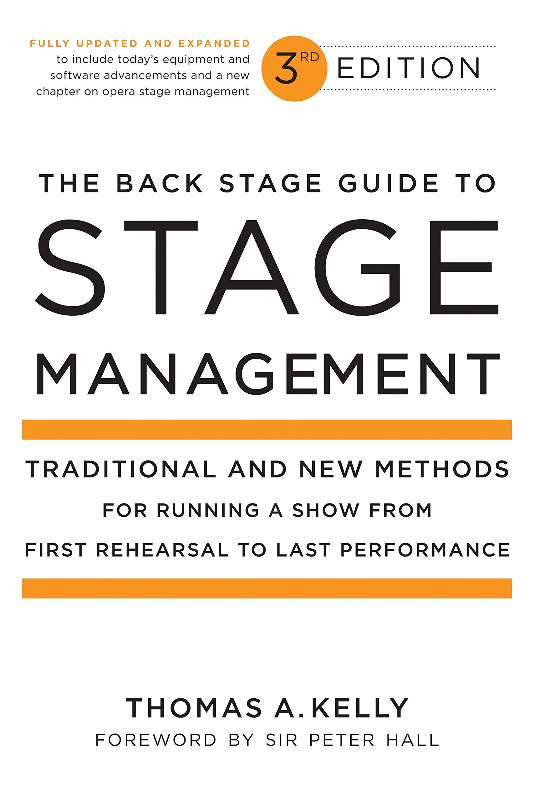 Book Cover The Back Stage Guide to Stage Management, 3rd Edition: Traditional and New Methods for Running a Show from First Rehearsal to Last Performance