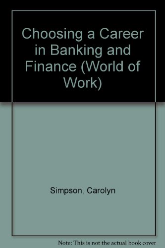 Book Cover Choosing a Career in Banking and Finance (World of Work)