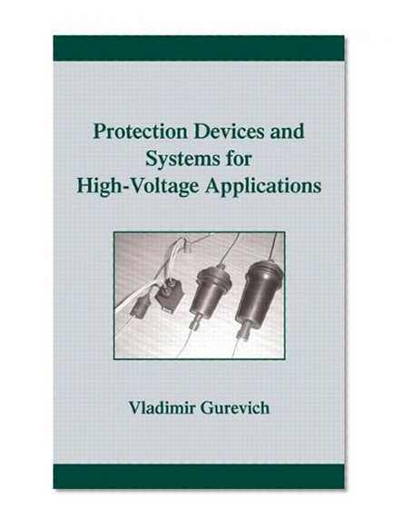 Book Cover Protection Devices and Systems for High-Voltage Applications (Power Engineering (Willis))
