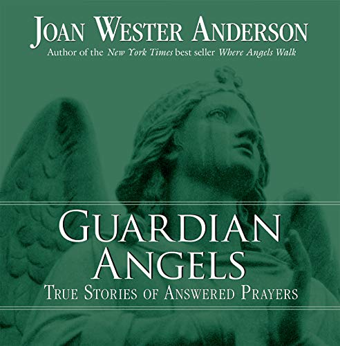 Book Cover Guardian Angels: True Stories of Answered Prayers