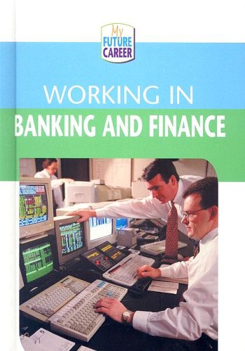 Book Cover Working In Banking And Finance (My Future Career)