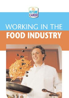 Book Cover Working in the Food Industry (My Future Career)