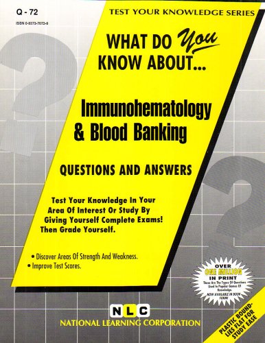 Book Cover IMMUNOHEMATOLOGY & BLOOD BANKING (Test Your Knowledge Series) (Passbooks) (TEST YOUR KNOWLEDGE SERIES (Q))