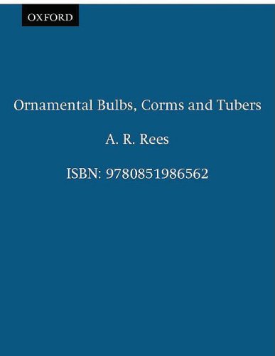 Book Cover Ornamental Bulbs, Corms and Tubers (Crop Production Science in Horticulture)