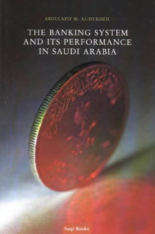 Book Cover The Banking System and its Performance in Saudi Arabia
