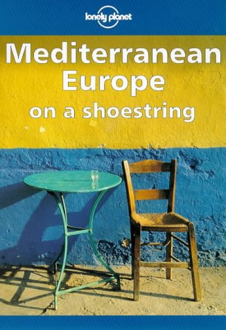 Book Cover Lonely Planet Mediterranean Europe on a Shoestring