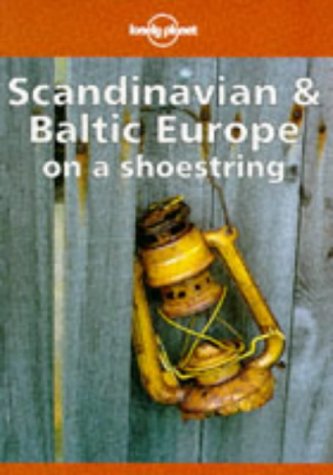 Book Cover Lonely Planet Scandinavia and Baltic Europe on a Shoestring (Lonely Planet Scandinavian  Europe)