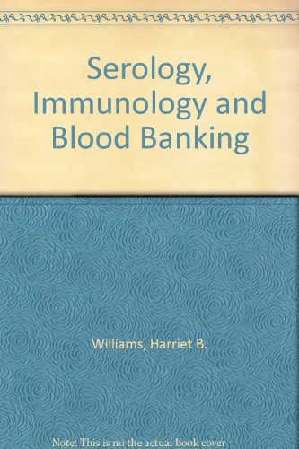 Book Cover Serology, Immunology and Blood Banking
