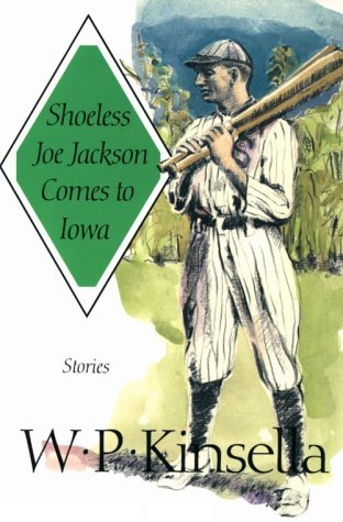 Book Cover Shoeless Joe Jackson Comes to Iowa: Stories