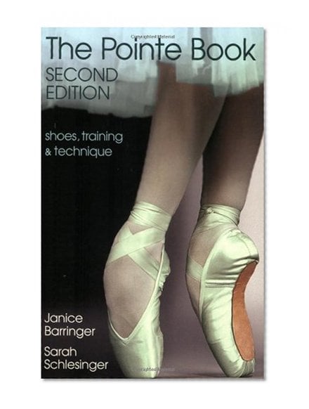 Book Cover The Pointe Book: Shoes, Training & Technique Second Edition