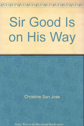 Book Cover Sir Good Is on His Way