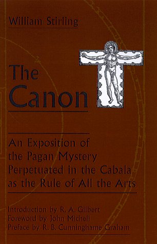 Book Cover The Canon: An Exposition of the Pagan Mystery Perpetuated in the Cabala as the Rule of All Arts