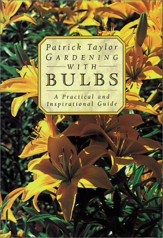 Book Cover Gardening with Bulbs: A Practical and Inspirational Guide