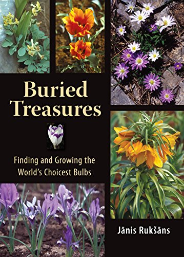 Book Cover Buried Treasures: Finding and Growing the World's Choicest Bulbs
