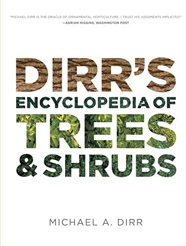 Book Cover Dirr's Encyclopedia of Trees and Shrubs