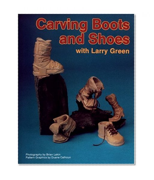 Book Cover Carving Boots and Shoes with Larry Green
