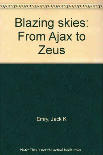 Book Cover Blazing skies: From Ajax to Zeus