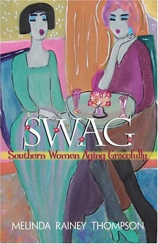 Book Cover Swag: Southern Women Aging Gracefully