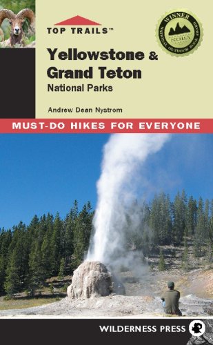 Book Cover Top Trails Yellowstone & Grand Teton National Parks: Must-do Hikes for Everyone