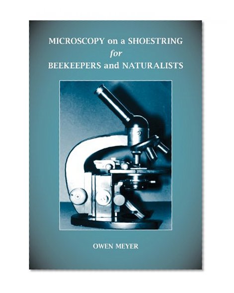Book Cover Microscopy on a Shoestring for Beekeepers and Naturalists