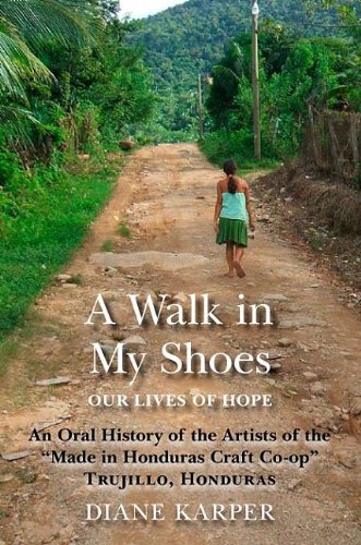 Book Cover A Walk in My Shoes: Our Lives of Hope: An Oral History of the Artists of the 