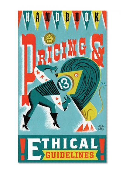 Book Cover Graphic Artist's Guild Handbook of Pricing and Ethical Guidelines (Graphic Artists Guild Handbook: Pricing & Ethical Guidelines)
