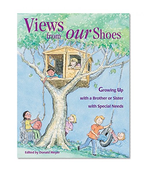 Book Cover Views from Our Shoes: Growing Up with a Brother or Sister with Special Needs