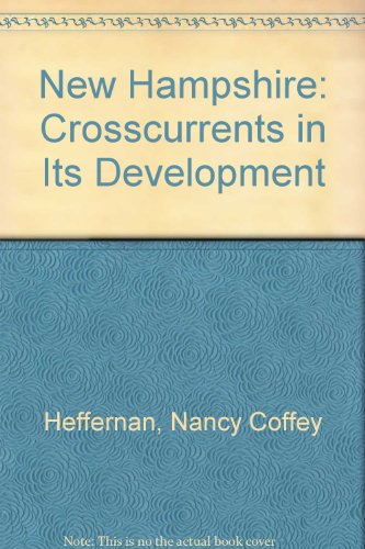 Book Cover New Hampshire: Crosscurrents in Its Development