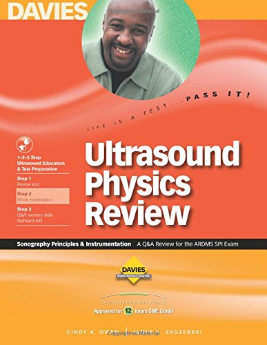 Book Cover Ultrasound Physics Review: A Review for the Ardms SPI Exam