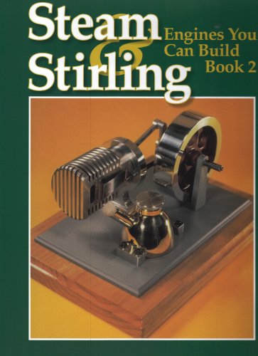 Book Cover Steam and Stirling Engines You Can Build: Book 2
