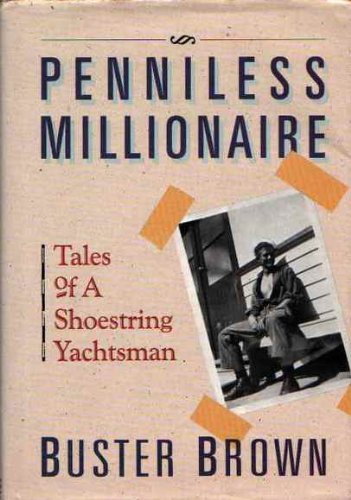 Book Cover Penniless Millionaire: Tales of a Shoestring Yachtsman