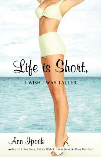 Book Cover Life is Short, I Wish I Was Taller