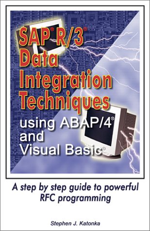 Book Cover SAP R/3 Data Integration Techniques using ABAP/4 and Visual Basic