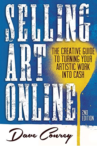 Book Cover Selling Art Online: The Creative Guide to Turning Your Artistic Work into Cash