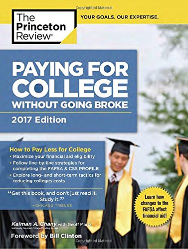 Book Cover Paying for College Without Going Broke, 2017 Edition: How to Pay Less for College (College Admissions Guides)