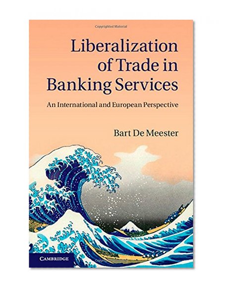 Book Cover Liberalization of Trade in Banking Services: An International and European Perspective