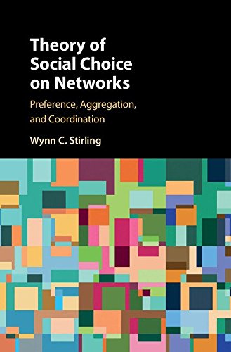 Book Cover Theory of Social Choice on Networks: Preference, Aggregation, and Coordination